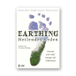Earthing – Heilendes Erden